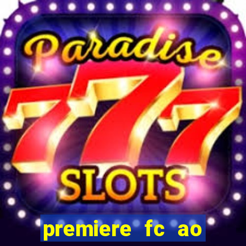 premiere fc ao vivo gratis