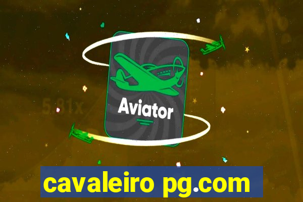 cavaleiro pg.com