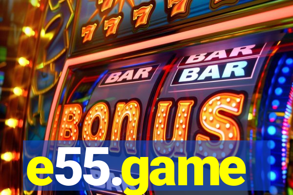e55.game