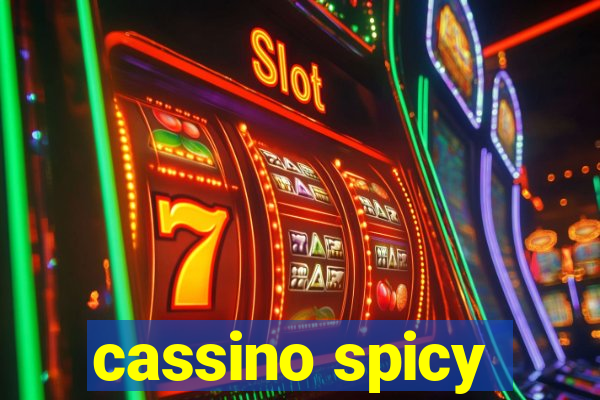 cassino spicy