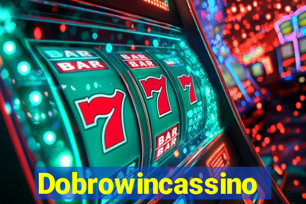 Dobrowincassino