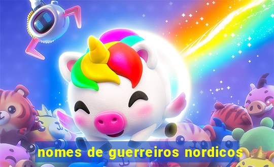 nomes de guerreiros nordicos