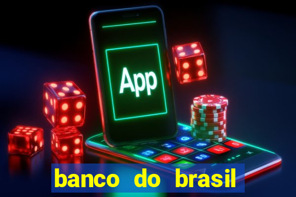 banco do brasil 777 plataforma