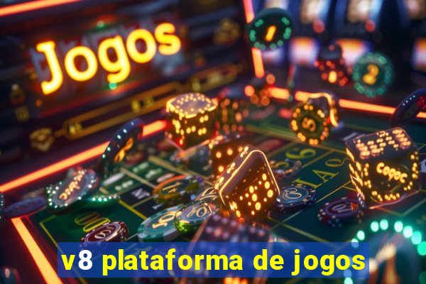v8 plataforma de jogos