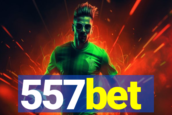 557bet