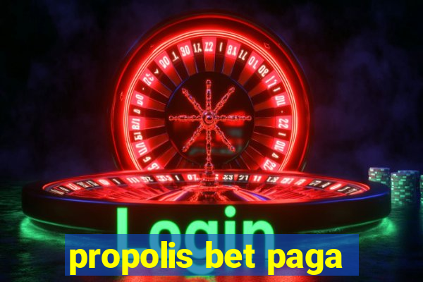 propolis bet paga