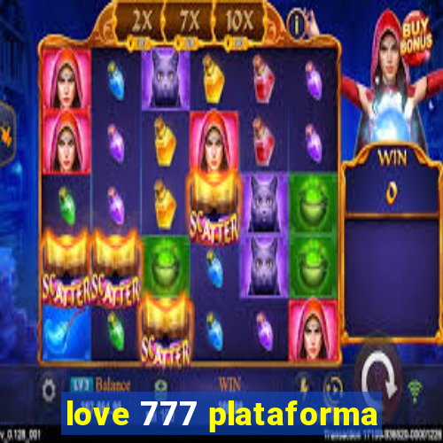 love 777 plataforma