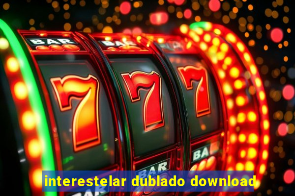 interestelar dublado download