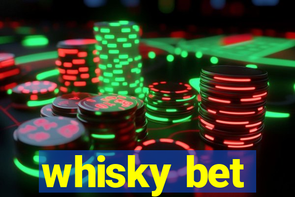 whisky bet