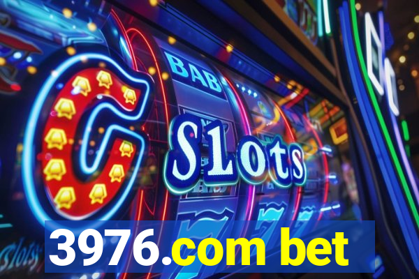 3976.com bet
