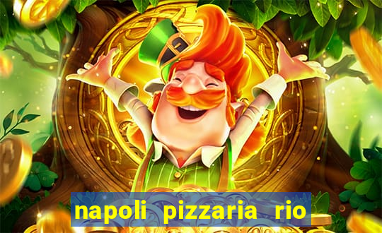 napoli pizzaria rio das pedras