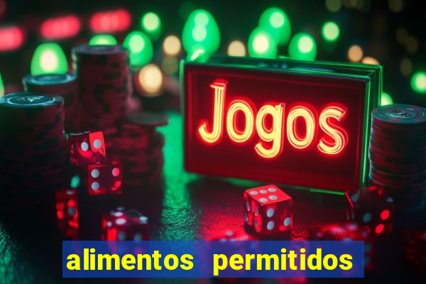 alimentos permitidos dieta dukan