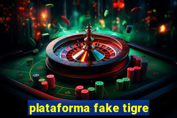 plataforma fake tigre