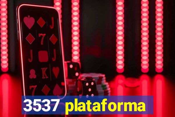 3537 plataforma