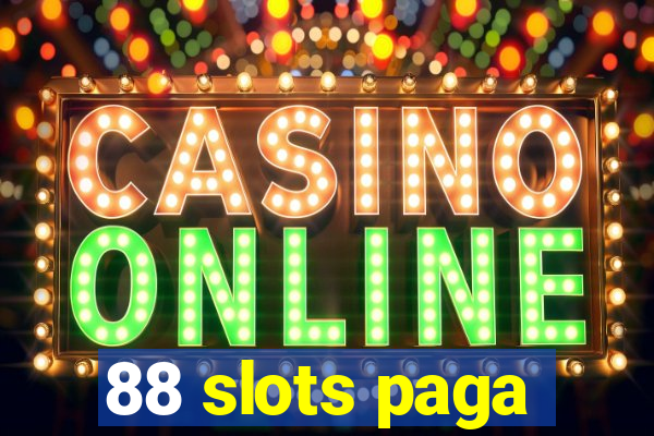 88 slots paga