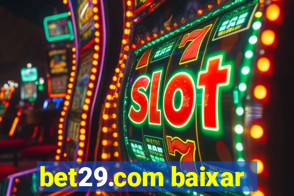 bet29.com baixar