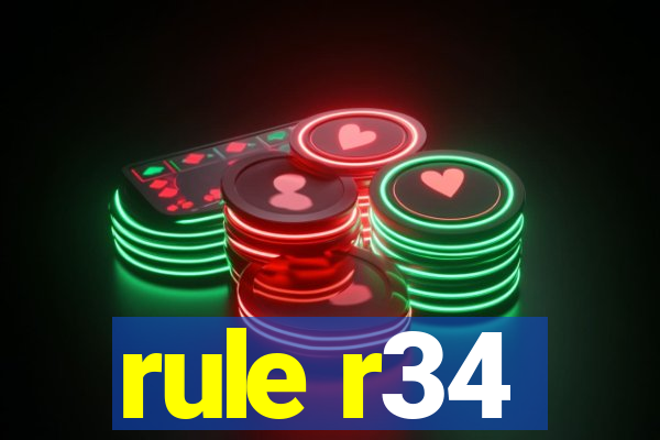 rule r34