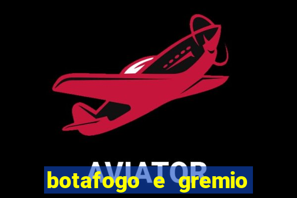 botafogo e gremio ao vivo hd
