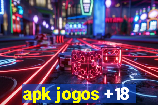 apk jogos +18