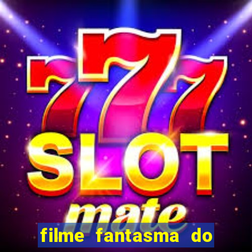 filme fantasma do natal passado