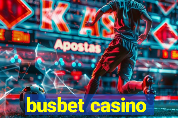busbet casino