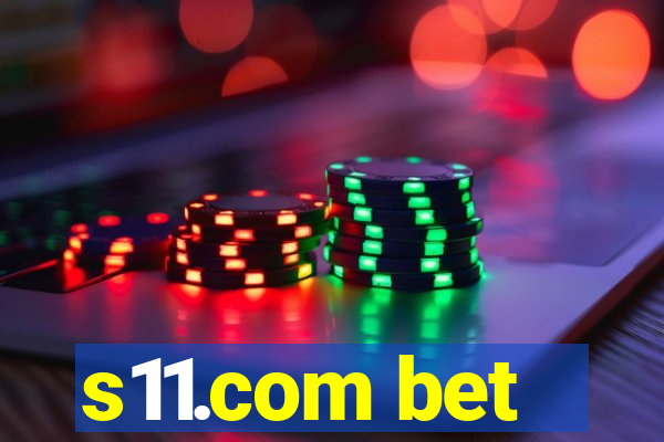 s11.com bet