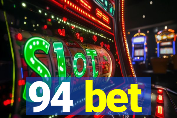 94 bet