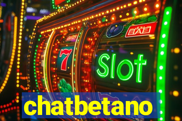 chatbetano