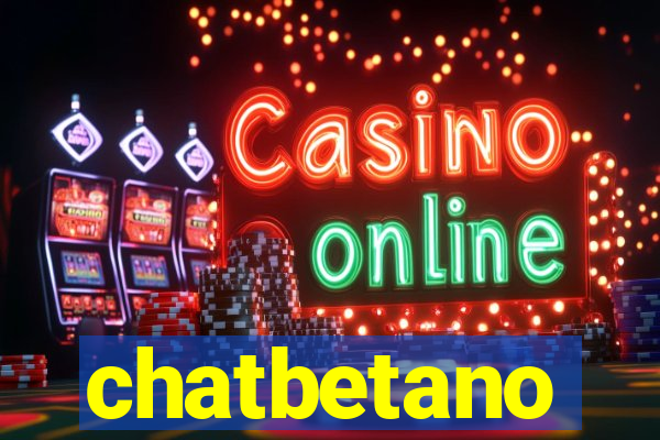 chatbetano