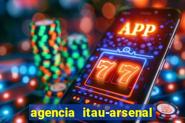 agencia itau-arsenal de marinha