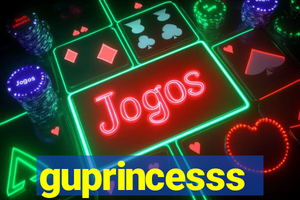 guprincesss