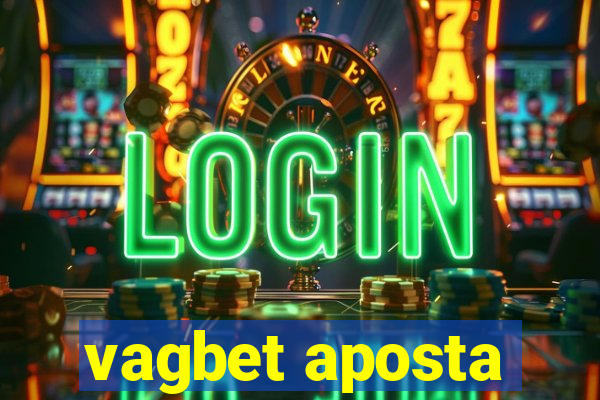 vagbet aposta