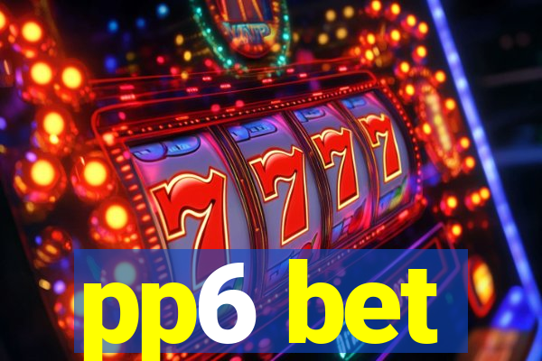 pp6 bet