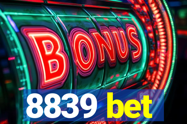 8839 bet