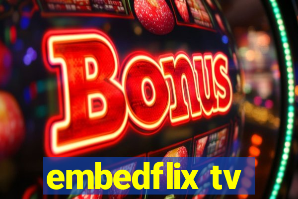 embedflix tv