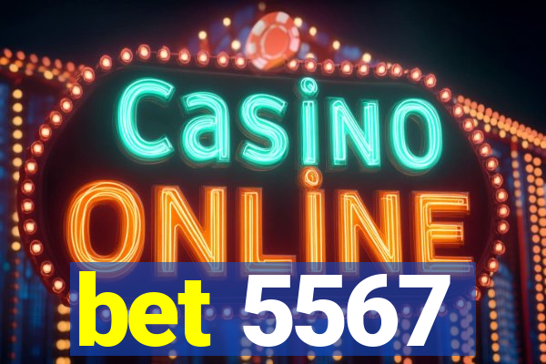 bet 5567
