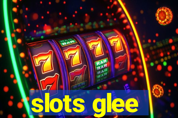 slots glee