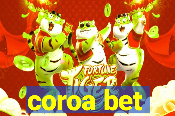coroa bet
