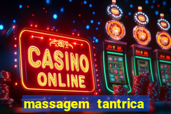 massagem tantrica porto alegre