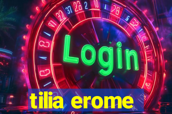 tilia erome