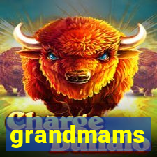 grandmams