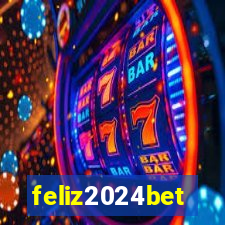 feliz2024bet