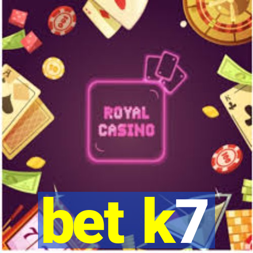 bet k7