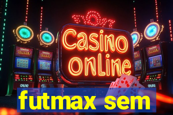 futmax sem