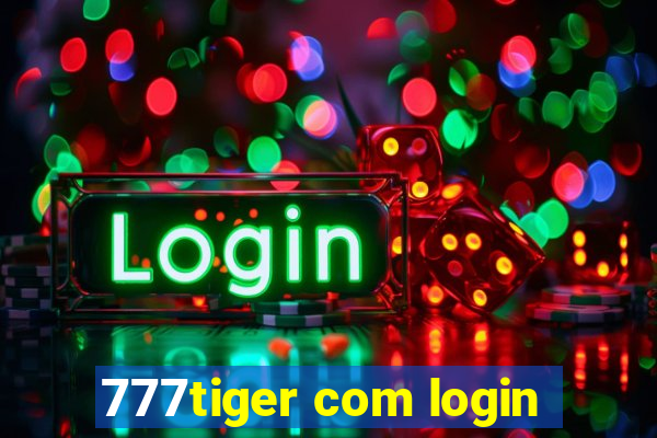 777tiger com login