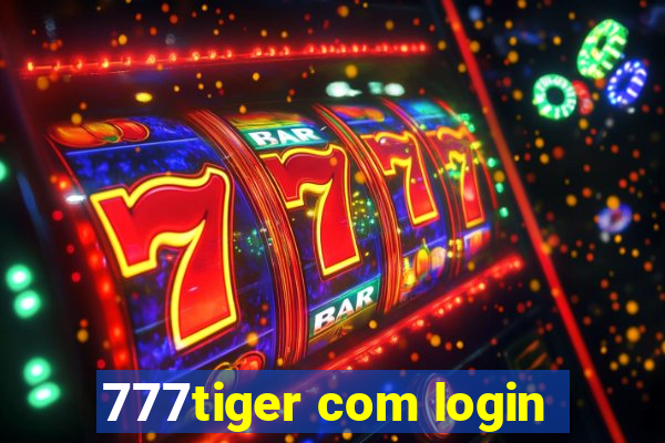 777tiger com login