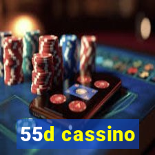 55d cassino