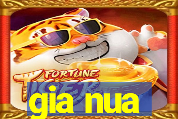 gia nua