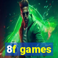 8f games