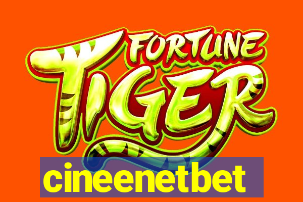 cineenetbet